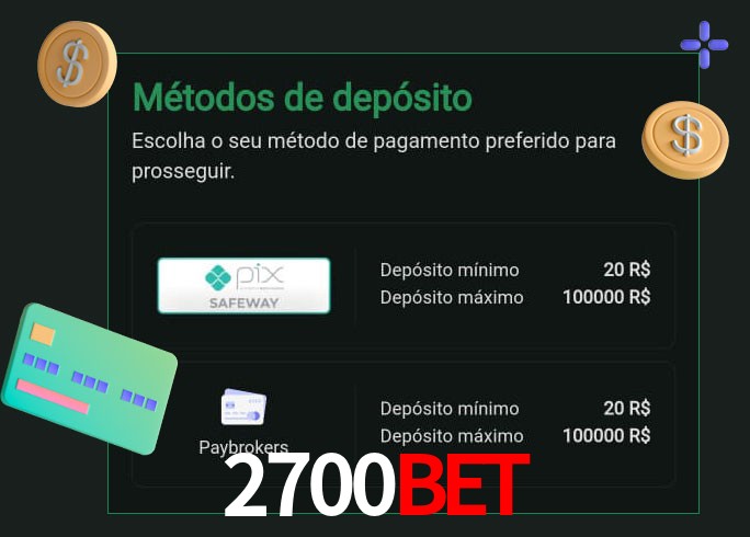 O cassino 2700Bet oferece uma grande variedade de métodos de pagamento