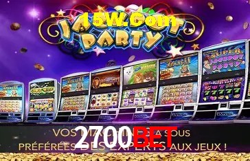 2700Bet Slot - 320+ Caça-Níqueis Premium